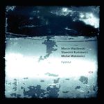 Marcin Wasilewski: Faithful, CD