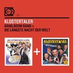 Klostertaler: Bäng Boom Bäng / Die längste Nacht der Welt (2for1), 2 CDs