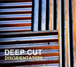 Deep Cut: Disorientation, CD