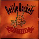Bottle Rockets: Leftovers, CD