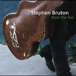 Stephen Bruton: From The Five, CD