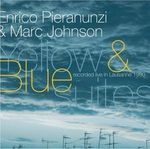 Enrico Pieranunzi & Marc Johnson: Yellow & Blue Suites - Recorded Live In Lausanne 1990, CD