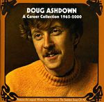 Doug Ashdown: A Career Collection 1965 - 2000, CD