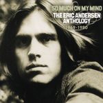 Eric Andersen: So Much On My Mind: Anthology 1969 - 1980, CD