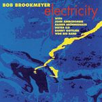 Bob Brookmeyer  (geb. 1929): Electricity, CD