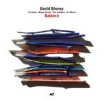 David Binney: Balance, CD