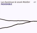 Lars Danielsson & Leszek Mozdzer: Pasodoble, CD