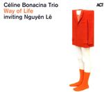 Celine Bonacina: Way Of Life, CD