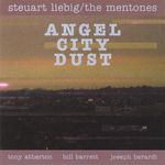 Steuart Liebig & The Mentones: Angel City Dust, CD