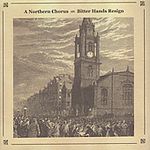 Northern Chorus: Bitter Hands Resign, CD