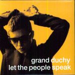 Grand Duchy: Let The People Speak, CD