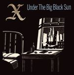 X: Under The Big Black Sun, LP
