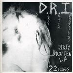 D. R.I.: Dirty Rotten, CD