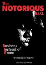 Notorious B. I.G.: Business Instead Of Game: Biography, DVD