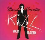 David Carretta: Kill Your Radio, CD