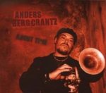 Anders Bergcrantz  (geb. 1961): About Time, CD
