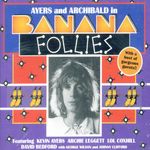 Kevin Ayers: Banana Follies, CD