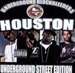 Underground Blockbleeders: Houston Underground Street Edi, CD
