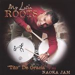 Tito De Gracia: My Latin Roots, CD
