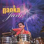 Tito De Gracia Y Su Naoka Jam: Atmosphere, CD