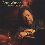 Gene Watson: From The Heart, CD