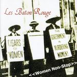 Les Baton Rouge: Women Non Stop, CD
