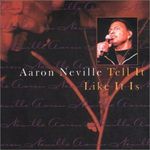 Aaron Neville: Tell It Like It Is, CD