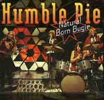 Humble Pie: Natural Born Boogie, CD