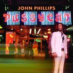 John Phillips  (ex Mama's & Papa's): Pussycat, CD