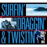 Various Artists: Surfin' Draggin' & Twistin', CD