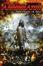 Annihilator: Ten Years In Hell, 2 DVDs