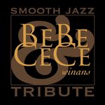 Bebe & Cece Winans: Smooth Jazz Tribute, CD