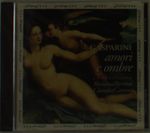 Francesco Gasparini (1661-1727): Amori e Ombre, CD