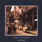 3manisha: Late Lunch, CD