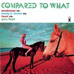 Mushroom: Compared To What?, CD