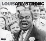 Louis Armstrong  (1901-1971): In Scandinavia 1933 - 1967, 4 CDs