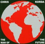 Chris Korda: The Man Of The Future, CD