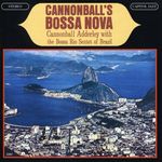 Julian 'Cannonball' Adderley  (1928-1975): Cannonball's Bossa Nova, CD