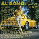 Al Bano: Le Canzoni Piu' Be, CD