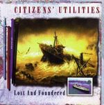 Citizens' Utilities: Lost & foundered, CD