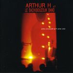 Arthur H Et Le.....: En Chair Et En Os, CD