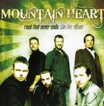 Mountain Heart: Raod That Never Ends (The Live, CD