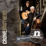 Crowe Brothers: Brothers-N-Harmony, CD