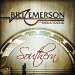 Bill Emerson & Sweet Dixie: Southern, CD