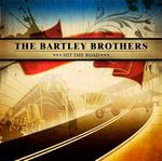 Bartley Brothers: Hit The Road, CD