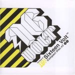 16 Volt: Best Of 16 Volt / Live From The Cab., 2 CDs