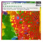 Hans-Ulrich Lehmann (geb. 1937): Kammermusik, CD