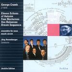 George Crumb (geb. 1929): Vox Balaenae (Voice of the Whale), CD