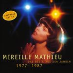 Mireille Mathieu: Das Beste aus den Jahren 1977 - 1987, CD