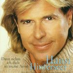 Hansi Hinterseer: Dann nehm ich dich in meine Arme, CD